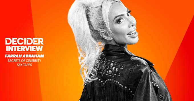 Farrah Abraham discusses hate, pay equality and life after fame in A&E docuseries Secrets of Celebrity Sex Tapes